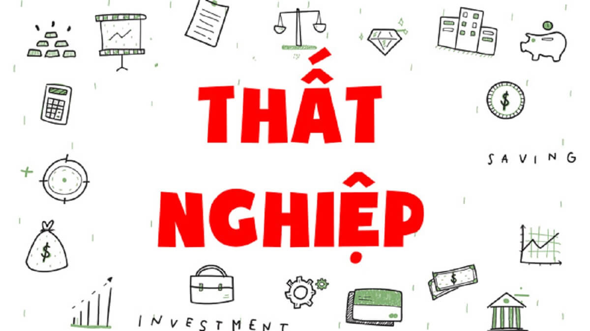 Thất nghiệp là gì? Phân loại và tác động nghiêm trọng của thất nghiệp đến nền kinh tế xã hội